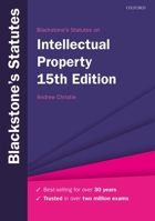 Blackstone's Statutes on Intellectual Property 0199582408 Book Cover