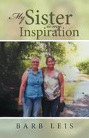 My Sister Is My Inspiration 1490781714 Book Cover