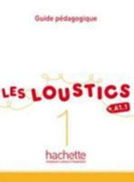 Les Loustics 1: Guide Pa(c)Dagogique: Les Loustics 1: Guide Pa(c)Dagogique 201155909X Book Cover