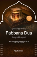 Rabbana Dua: Short and Powerful Dua's from the Qur'an with AUDIO support B0DYYD625B Book Cover
