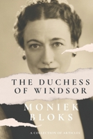 The Duchess of Windsor - A Collection of Articles B09MYSTQD6 Book Cover