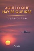 Aqu� lo que hay es que irse 1072792753 Book Cover
