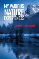 My Various Nature Experiences B0CR1W1DR6 Book Cover