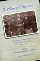 A Volume of Friendship: The Letters of Eleanor Roosevelt and Isabella Greenway, 1904-1953 0910037507 Book Cover