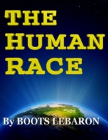 THE HUMAN RACE by BOOTS LEBARON 1494218526 Book Cover
