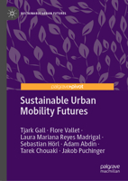 Sustainable Urban Mobility Futures 3031457943 Book Cover