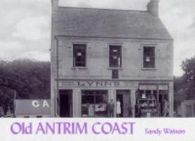 Old Antrim Coast 1840332867 Book Cover