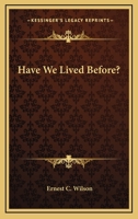 Have We Lived Before? B00085BO5C Book Cover