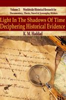 Light in the Shadows of Time: Deciphering Historical Evidence 1952261430 Book Cover