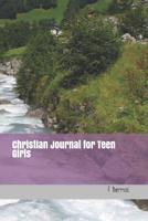 Christian Journal for Teen Girls 1093855142 Book Cover