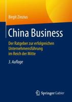 China Business: Der Ratgeber Zur Erfolgreichen Unternehmensf�hrung Im Reich Der Mitte 3658210559 Book Cover