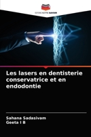 Les lasers en dentisterie conservatrice et en endodontie 6203637505 Book Cover