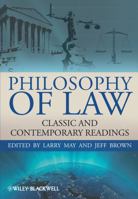 Philosophy of Law: Classic and Contemporary Readings (Blackwell Philosophy Anthologies) 140518387X Book Cover