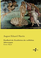 Handbuch der Krankheiten der weiblichen Adnexorgane: Erster Band (German Edition) 3737214913 Book Cover