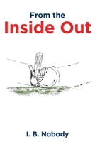 From the Inside Out 1633383164 Book Cover