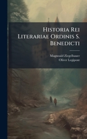 Historia Rei Literariae Ordinis S. Benedicti (Latin Edition) 1025043626 Book Cover
