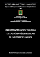 Félix-Antoine Tshisekedi Tshilombo face au Défi du Rêve Panafricain de Patrice Émery Lumumba 393116960X Book Cover