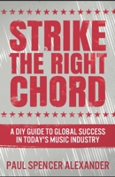 Strike the Right Chord 4867454753 Book Cover