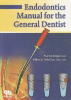 Endodontics Manual for the General Dentist 1850970890 Book Cover