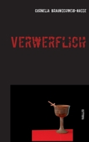 Verwerflich: Thriller 3750436657 Book Cover