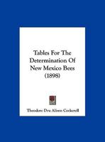 Tables For The Determination Of New Mexico Bees 1104659255 Book Cover