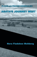 Plains and Prairie Chronicles: AGATA'S JOURNEY WEST B08W3KS4P3 Book Cover
