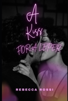 A Kiss For A Leper B0BQ9R67YN Book Cover