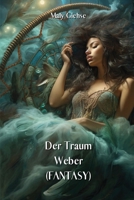 Der Traum Weber (Fantasy) (German Edition) B0CQTRPD3C Book Cover
