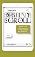 Finding Your Destiny Scroll: Excerpts from a Discussion on Heavenly Scrolls and Mountains 1989269184 Book Cover