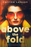 Above the Fold (Trisha & Grayson Mysteries) 1648983871 Book Cover