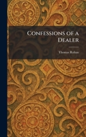 Confessions of a Dealer 1025570367 Book Cover