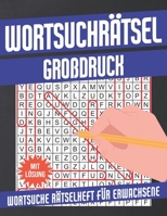 Wortsuchrätsel Großdruck: Wortsuche Rätselheft für Erwachsene - B08NR9TDMY Book Cover