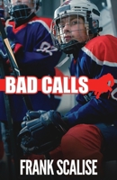 Bad Calls B08VCQWTFY Book Cover