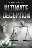 Ultimate Deception: The Secret Tribunal 0999242113 Book Cover