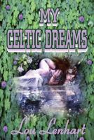 My Celtic Dreams 1105548082 Book Cover