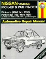 Haynes Nissan Pickup, 1980-96 and Pathfinder, 1987-95 1563921987 Book Cover