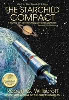 The Starchild Compact: A novel of interplanetary exploration 1732478813 Book Cover