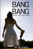 Bang Bang 1291002723 Book Cover
