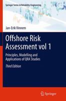 Offshore Risk Assessment vol 1.: Principles, Modelling and Applications of QRA Studies 1447152069 Book Cover