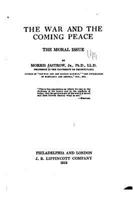 The War and the Coming Peace 114137322X Book Cover