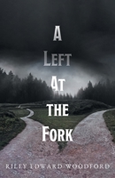 A Left At the Fork 1038365481 Book Cover