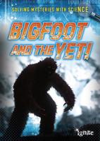 Bigfoot and the Yeti 1410955052 Book Cover