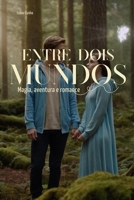 Entre Dois Mundos (Portuguese Edition) B0DQK4DDCW Book Cover
