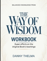 Balanced Knowledge From The Way Of Wisdom: Super Efforts On The Original Book's Teachings B0GY5XQW9L Book Cover