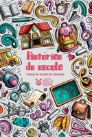 Hist rias De Escola (Portuguese Edition) 8595830991 Book Cover