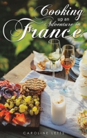 Cooking up an Adventure in France null Book Cover