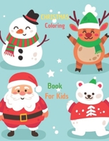 Christmas Coloring Book For Kids: Happy New Year , Christmas Coloring Book , Coloring For Kids , A Fun Coloring Book For 2-5 Years Old's 1670340953 Book Cover