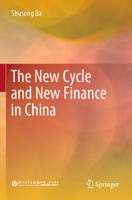The New Cycle and New Finance in China 9811682089 Book Cover