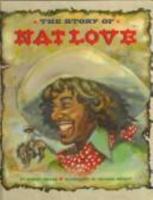 The Story of Nat Love (Stories of the Forgotten West) 0382243986 Book Cover