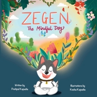 Zegen - The Mindful Dog 1636407404 Book Cover